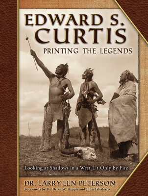 Edward S. Curtis: Printing the Legends