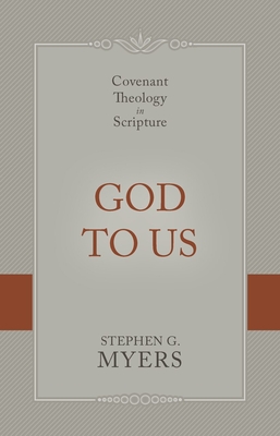 Image for God to Us: Covenant Theology in Scripture