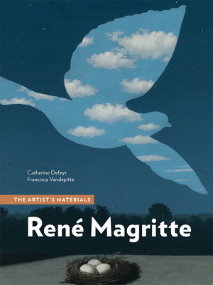 Ren Magritte: The Artists Materials