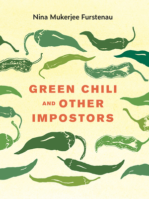 Green Chili and Other Impostors (FoodStory)