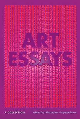 Art Essays: A Collection (New American Canon)
