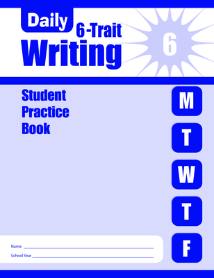 Daily 6-trait Writing, Grade 6