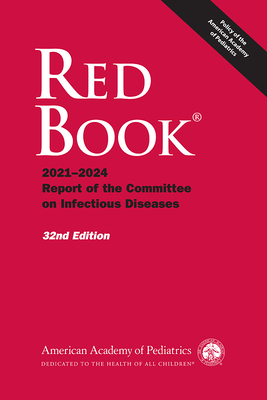 Red Book 2021: Report of the Committee on Infectious Diseases (Red Book Report of the Committee on Infectious Diseases)
