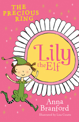 Image for The Precious Ring (Lily the elf 3) The Precious Ring (Lily the elf 3)