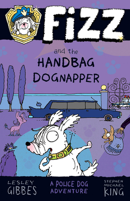 Fizz and the Handbag Dognapper: Volume 4