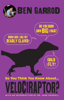 So you think you know about. Velociraptor