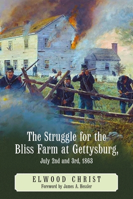 Over a Wide, Hot . . . Crimson Plain: The Struggle for the Bliss Farm at Gettysburg, July 2nd and 3rd, 1863 (The Savas Beatie Essential Gettysburg, 1)