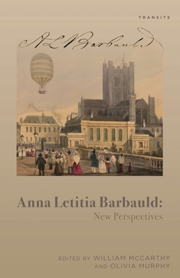 Anna Letitia Barbauld: New Perspectives (Transits: Literature, Thought & Culture, 16501850)