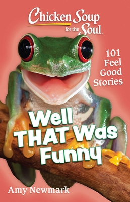 Chicken Soup For The Soul: Well That Was Funny: 10