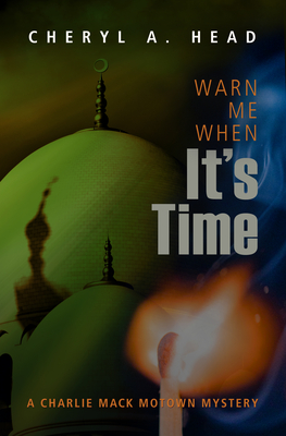 Warn Me When It's Time (A Charlie Mack Motown Mystery, 6)