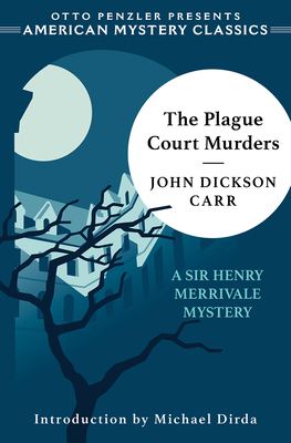 Plague Court Murders: A Sir Henry Merrivale Mystery