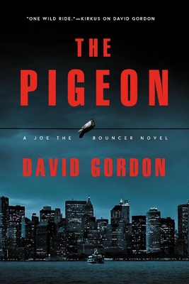 Image for The Pigeon: A Joe the Bouncer Novel The Pigeon: A Joe the Bouncer Novel