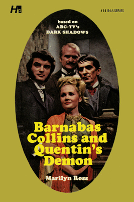 Dark Shadows: Barnabas Collins and Quentin's Demon: The Complete Paperback Library Reprint Book 14 (Dark Shadows: The Complete Paperback Library Reprints)