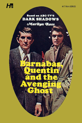 Dark Shadows: Barnabas, Quentin and the Avenging Ghost: The Complete Paperback Library Reprint Book 17 (Dark Shadows: The Complete Paperback Library Reprints)