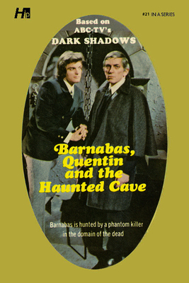 Dark Shadows: Barnabas, Quentin and the Haunted Cave: The Complete Paperback Library Reprint Book 21 (Dark Shadows: The Complete Paperback Library Reprints)