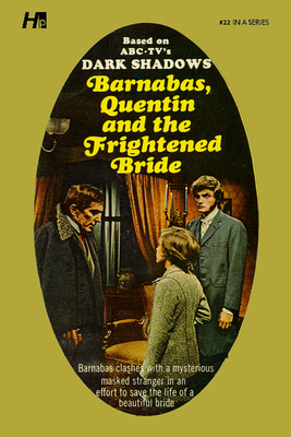 Dark Shadows: Barnabas, Quentin and the Frightened Bride: The Complete Paperback Library Reprint Book 22 (Dark Shadows: The Complete Paperback Library Reprints)
