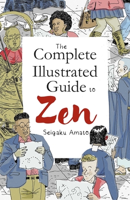 Image for The Complete Illustrated Guide to Zen