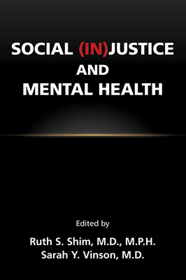 Image for Social (In) Justice and Mental Health Social (In) Justice and Mental Health