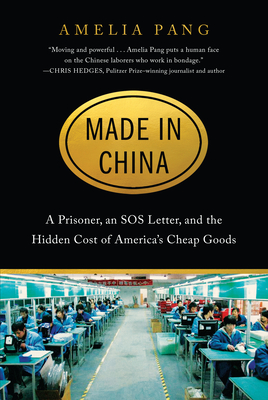 Made in China: A Prisoner, an SOS Letter, and the Hidden Cost of Americas Cheap Goods