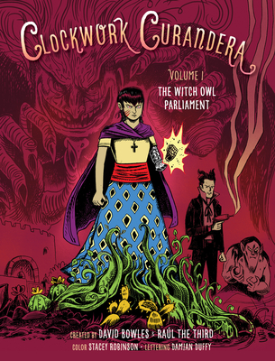 Image for The Witch Owl Parliament (Clockwork Curandera) The Witch Owl Parliament (Clockwork Curandera)