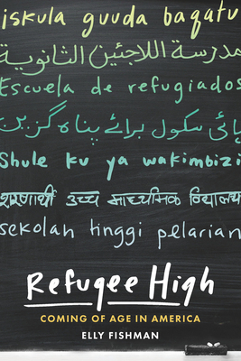 Refugee High: Coming of Age in America
