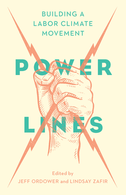 Power Lines: Building a LaborClimate Justice Movement