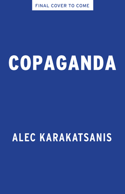 Copaganda: How Police and the Media Manipulate Our News