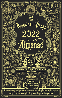 Practical Witch's Almanac 2022: 25th Anniversary Edition (Good Life)