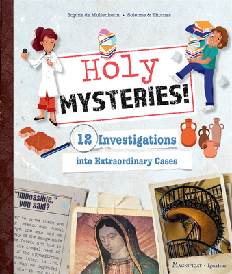 Holy Mysteries!: 12 Investigations Into Extraordinary Cases
