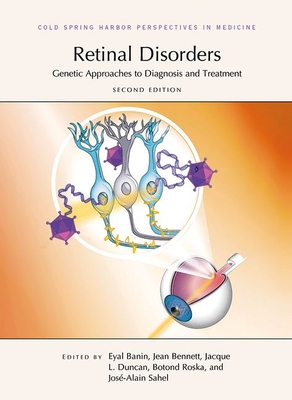 Retinal Disorders: Genetic Approaches to Diagnosis and Treatment, Second Edition (Perspectives CSHL)