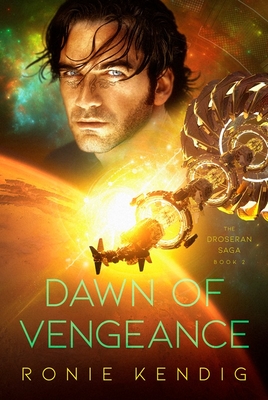 Image for Dawn of Vengeance (Volume 2) (The Droseran Saga) Dawn of Vengeance (Volume 2) (The Droseran Saga)