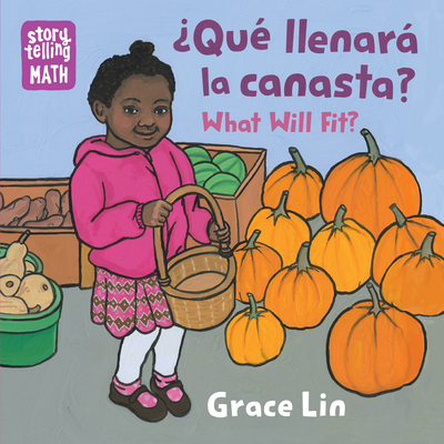 Qu llenar la canasta / What Will Fit (Spanish Bilingual Edition) (Storytelling Math)