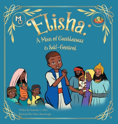 Elisha: A Man of Gentleness and Self-Control (Melanin Origins All in All)