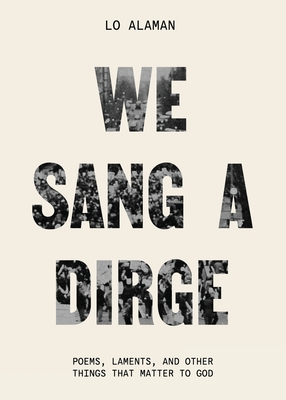 We Sang a Dirge