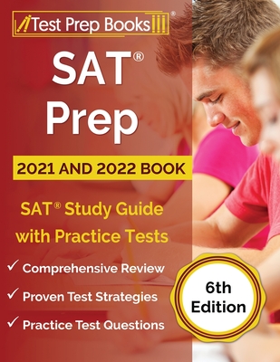 SAT Prep 2021 And 2022 Book: SAT Study Guide With