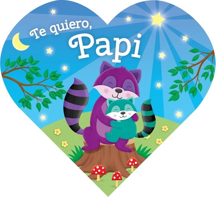 Te quiero, Papi (Spanish Edition)