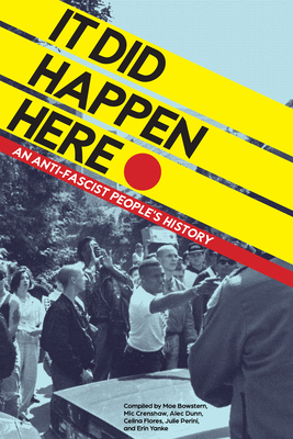 It Did Happen Here: An Antifascist Peoples History
