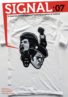 Signal:07: A Journal of International Political Graphics and Culture