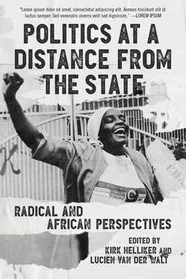 Politics at a Distance from the State: Radical & African Perspectives