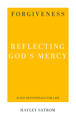 Image for Forgiveness: Reflecting God's Mercy (31-Day Devotionals for Life)