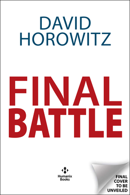 Final Battle: The Next Election Could Be the Last