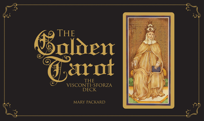 The Golden Tarot: The Visconti-Sforza Deck