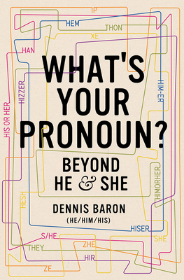 Image for What's Your Pronoun?: Beyond He and She