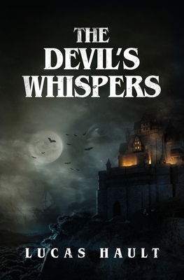 Devil's Whispers: A Gothic Horror Novel