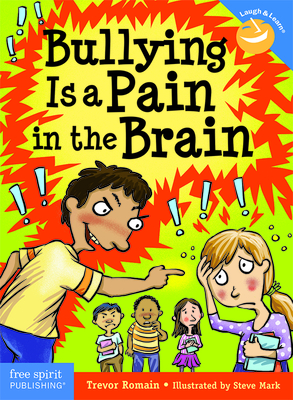 Image for Bullying Is a Pain in the Brain (Laugh & Learn?)