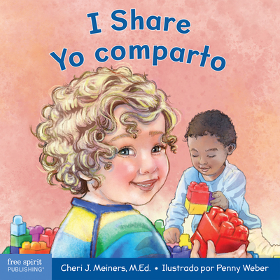 Image for I Share/Yo comparto: A book about being kind and generous/Un libro sobre ser amable y generoso (Learning About Me & You) I Share/Yo comparto: A book about being kind and generous/Un libro sobre ser amable y generoso (Learning About Me & You)
