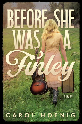 Image for Before She Was a Finley: A Novel Before She Was a Finley: A Novel
