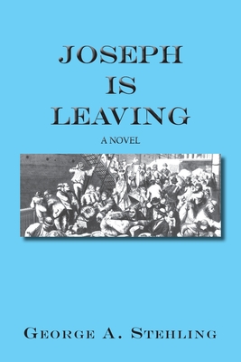 Image for Joseph Is Leaving, A Novel Joseph Is Leaving, A Novel