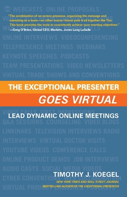 The Exceptional Presenter Goes Virtual: Lead Dynamic Online Meetings