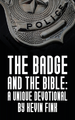 Image for The Badge and the Bible The Badge and the Bible